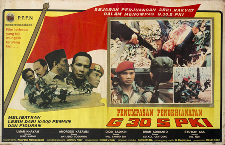 A poster for the propaganda film Pengkhianatan G30S/PKI, which was shown annually on TV by the New Order Regime and tells a fictionalized version of the lead-up to the failed September 30 coup which was used to justify the mass killings of 1965-1966. 